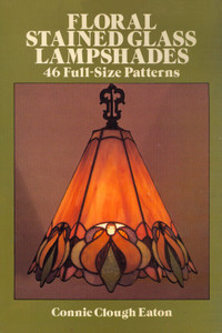 FLORAL STAINED GLASS LAMPSHADES PATTERN BOOK CONNIE CLOUGH EATON