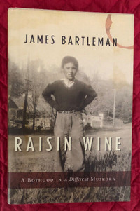Bartleman, James .  Raisin Wine. SIGNED COPY