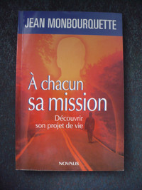 A CHACUN SA MISSION ( JEAN MONBOURQUETTE )