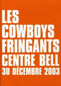 DVD Les Cowboys Fringants méga-concert au Centre Bell  Le 30 déc