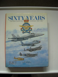 Sixty Years: Royal Canadian Air Force