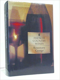 French Country Wines ~ Rosemary George ~ New!