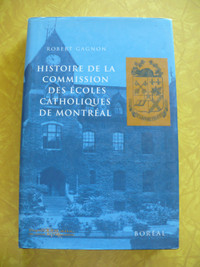 HISTOIRE DE LA COMMISSION DES ECOLES CATHOLIQUES DE MONTREAL
