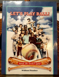 LET S PLAY BALL..INSIDE THE PERFECT GAME SOFT COVER BOOK