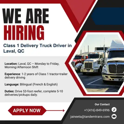 Hiring : Class 1 Delivery Truck Driver (Laval, QC), View more