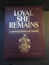 Loyal She Remains Pictorial History Ontario 1984 large HC book