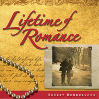 LIFETIME OF ROMANCE SECRET RENDEZVOUS 2 CD SET 2004 RETRO