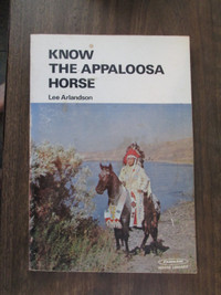 book #20 - Know the Appaloosa horse by Lee Arlandson