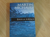 MARTIN MICHAUD     -SOUS LA SURFACE