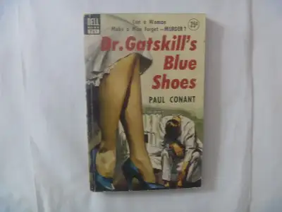 Dr. Gatskill's Blue Shoes by Paul Conant - 1952 Paperback, View more