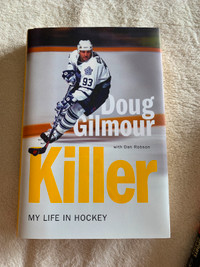 NEW Doug Gilmour Autobiography Book - Killer My Life in Hockey