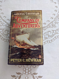 Company of Adventurers.  By Peter C. Newman, 1986.
