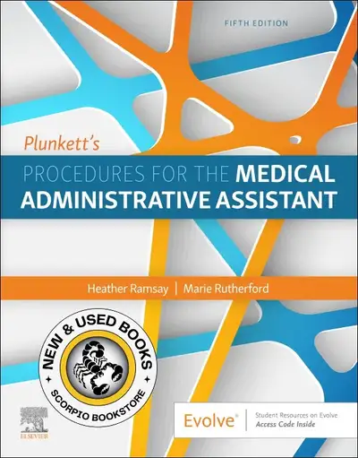 Plunkett's Procedures for the Medical Administrative Assistant 5th edition by Heather D. Ramsay 9781...