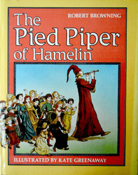 "The Pied Piper of Hamelin" -  Illust by KATE GREENAWAY