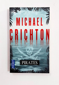 Roman - MIchael Crichton - PIRATES - Livre de poche