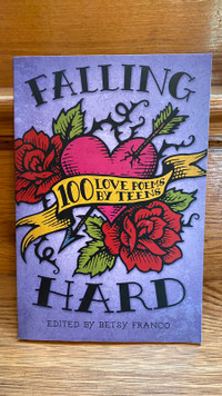 Falling Hard: 100 Love Poems by Teens (softcover)