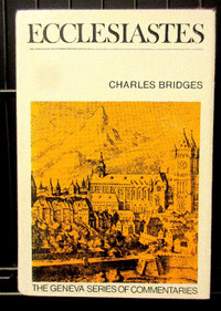 ECCLESIASTES by Charles Bridges: Banner of Truth Geneva Series