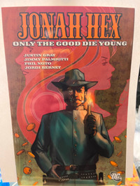 Jonah Hex | Only The Good Die Young | Justin Gray | DC Comics |