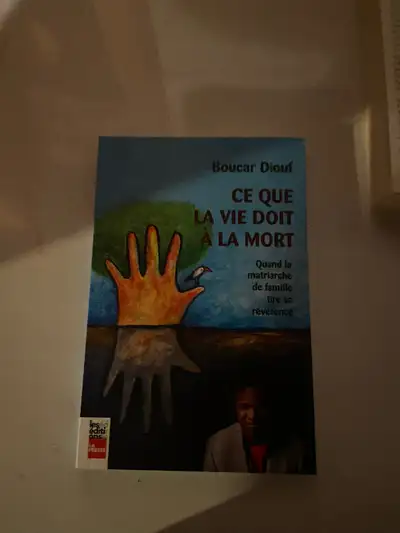 Livre de Boucar Diouf: Ce que la vie doit à la mort, View more