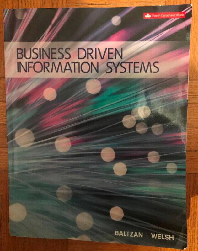 Business Driven Information Systems by Baltzan and Welsh in Textbooks in Ottawa