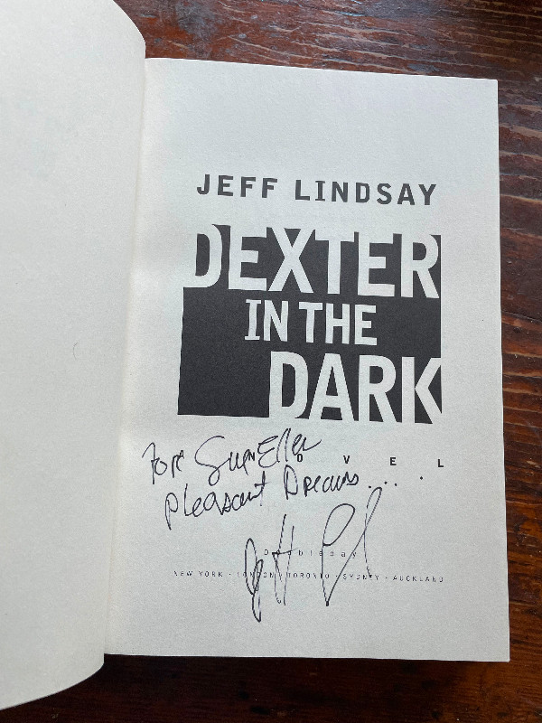 Signed Jeff Lindsay, Dexter in the Dark, First Edition in Fiction in Ottawa