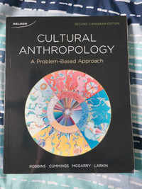 Cultural Anthropology by Robbins, Cummings, McGarry, Larkin