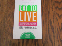 EAT TO LIVE - Dr Joel Fuhrman M.D.