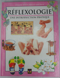 Reflexologie. Une introduction pratique.