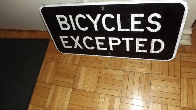 "BICYCLES EXCEPTED "  ROAD SIGN - STREET SIGN /BLACK in Arts & Collectibles in City of Toronto - Image 2
