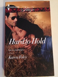 HARLEQUIN BLAZE Hard to Hold by Karen Foley