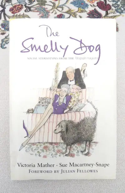 The Smelly Dog: Social Stereotypes from the Telegraph Magazine, View more