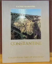 Constantine, Collection Art et culture par Rachid Bourouiba