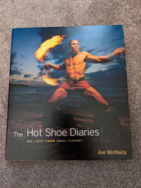 The Hot Shoe Diaries: Big Light from Small Flashes Paperback
