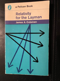  Relativity for the Layman by James A Coleman paperback