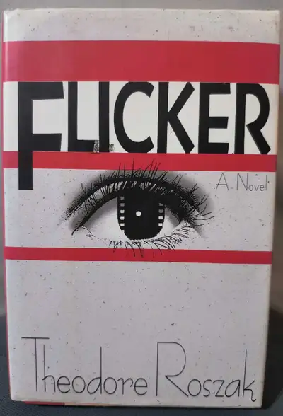 Flicker: A Novel by Theodore Roszak, 1st edition, View more