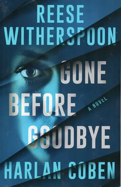 GONE BEFORE GOODBYE BY REESE WITHERSPOON & HARLAN COBEN NEW, View more