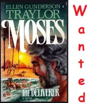 Wanted,  Moses, The Deliverer