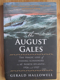 THE AUGUST GALES by Gerald Hallowell – 2013