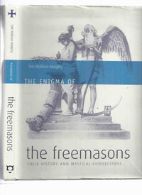 Freemasons History & Mystical Connections 1st edition