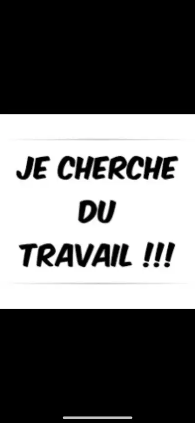 je cherche du travail dispo immediat, View more