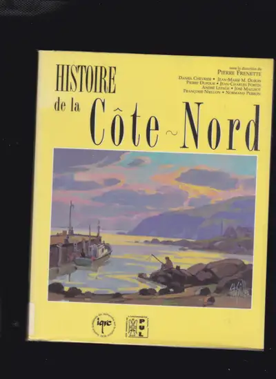Histoire de la Côte-Nord, auteurs, Pierre Frenette et als, 1996, IQRC ,couverture illustrée, 667 pag...