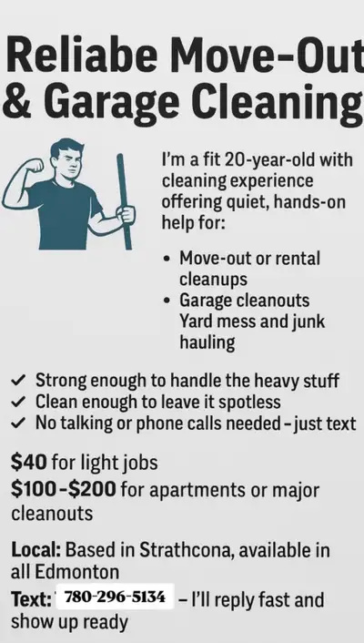 Move-Out Cleaning & Garage Junk Removal – Strathcona/Edmonton I’m a fit 20-year-old with cleaning ex...