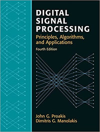 Digital Signal Processing, 4th Edition by Proakis and Manolakis