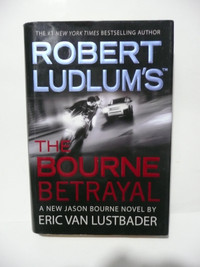 FICTION - Robert Ludlum's The Bourne betrayal by Eric Lustbader