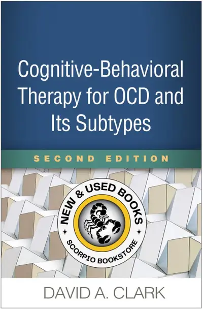 Cognitive-Behavioral Therapy for OCD and Its Subtypes 2nd Edition by David A. Clark 9781462541010 Te...