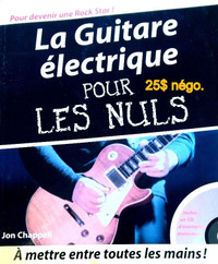 La guitare électrique pour les nuls, Jon Chappell, Apprendre à jouer de la  musique, 9782876919839