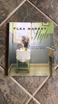 Flea Market Style with Tips and Ideas book