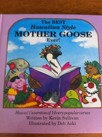 The Best Hawaiian Style Mother Goose Ever!  (child/kid's) hardco