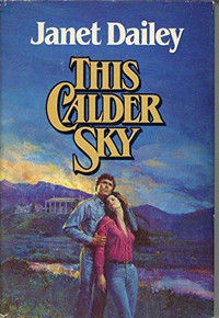 Janet Dailey- Calder Sky-Hardcover + 1 bonus book-Lot $5