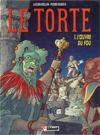 Bande dessinée - BD - Le Torte - L'oeuvre du fou
